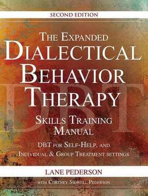 The Expanded Dialectical Behavior Therapy Skills Training Manual, 2nd Edition de Pederson, Lane