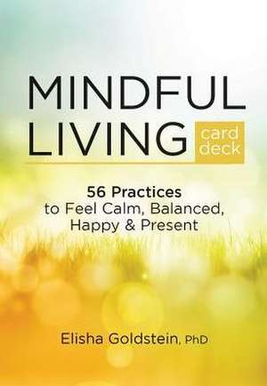 Mindful Living Card Deck de Elisha Goldstein