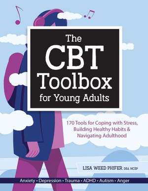 The CBT Toolbox for Young Adults de Phifer Lisa Weed