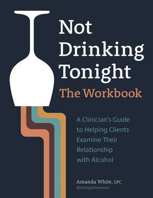 Not Drinking Tonight de Amanda E White