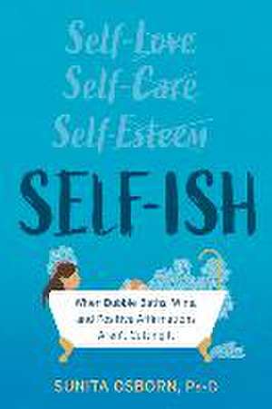 Self-Ish de Sunita Osborn