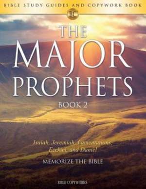 The Major Prophets BOOK 2 de Bible Copyworks