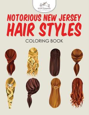 NOTORIOUS NEW JERSEY HAIR STYL de Kreativ Entspannen