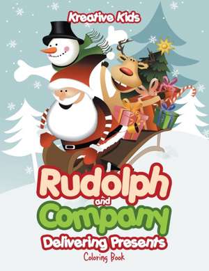 Rudolph and Company Delivering Presents Coloring Book de Kreative Kids