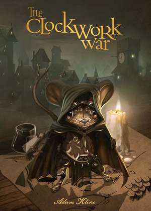 The Clockwork War de Kline, Adam