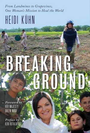 Breaking Ground de Heidi Kuhn