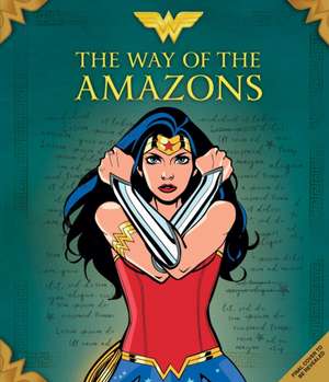 Wonder Woman: The Way of the Amazons de J. E. Bright