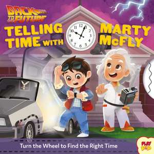 Back to the Future: Telling Time with Marty McFly: (Pop Culture Board Books, Teaching Telling Time, Books about Telling Time)