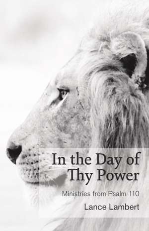 In the Day of Thy Power de Lance Lambert