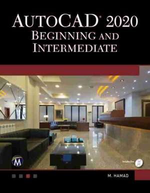 AutoCAD 2020 Beginning and Intermediate de Munir Hamad