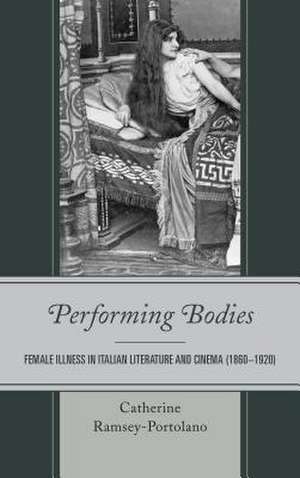 Performing Bodies de Catherine Ramsey-Portolano