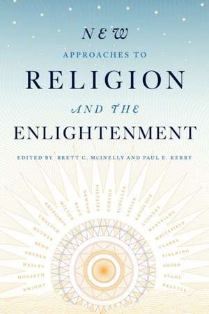 New Approaches to Religion and the Enlightenment