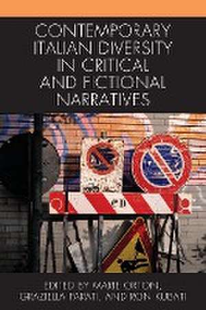 Contemporary Italian Diversity in Critical and Fictional Narratives de Ron Kubati