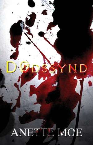 Dodssynd de Moe, Anette