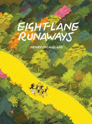 Eight-Lane Runaways de Henry McCausland