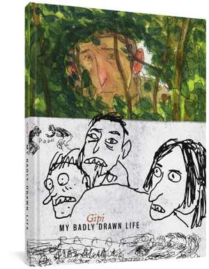 My Badly Drawn Life de Gianni 'Gipi' Pacinotti