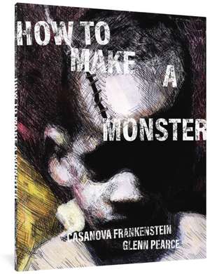 How to Make a Monster de Casanova Frankenstein