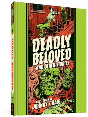 Deadly Beloved And Other Stories de Johnny Craig