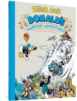 Walt Disney's Donald Duck: Donald's Happiest Adventures de Lewis Trondheim