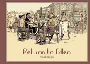 Return to Eden de Paco Roca