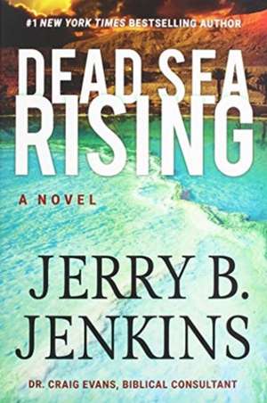 Dead Sea Rising de Jerry B. Jenkins