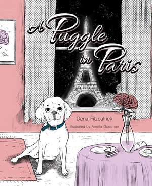 Puggle in Paris de Dena Fitzpatrick