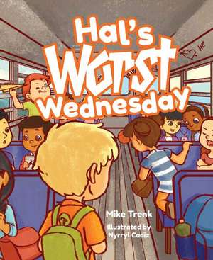 Hals Worst Wednesday de Mike Trenk