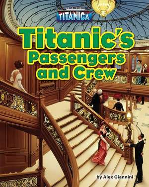 Titanic's Passengers and Crew de Alex Giannini