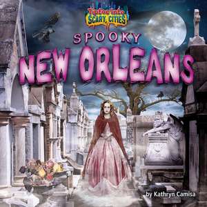 Spooky New Orleans de Kathryn Camisa