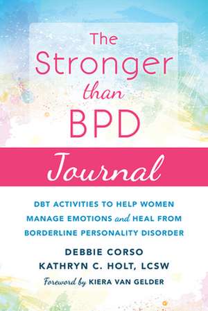 The Stronger Than Bpd Journal de Debbie Corso