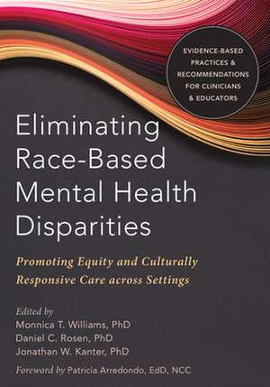 Eliminating Race-Based Mental Health Disparities de Monnica T Williams