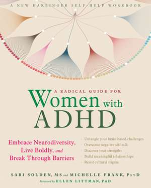 A Radical Guide for Women with ADHD de Sari Solden