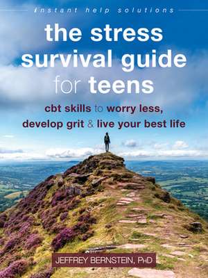 The Stress Survival Guide for Teens de Jeffrey Bernstein