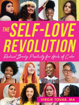 The Self-Love Revolution de Virgie Tovar