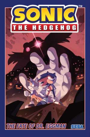 Sonic the Hedgehog, Vol. 2: The Fate of Dr. Eggman de Ian Flynn