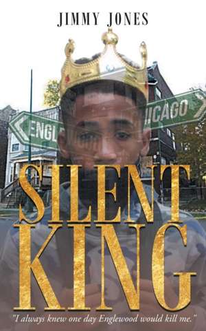 Silent King de Jimmy Jones