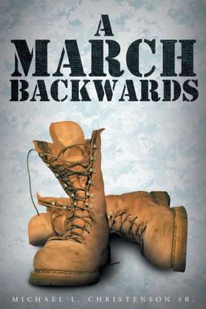 A March Backwards de Michael Christenson