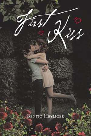 First Kiss de Heyliger, Benito R.