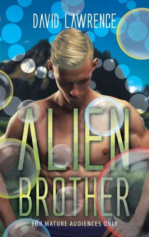 Alien Brother de David Lawrence