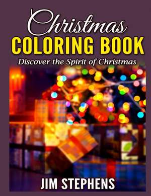 Christmas Coloring Book de Jim Stephens