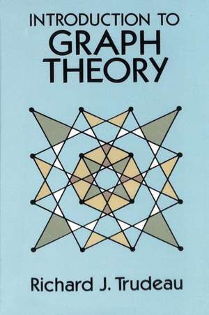 Introduction to Graph Theory de Richard J. Trudeau