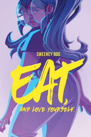 Eat, and Love Yourself de Sweeney Boo