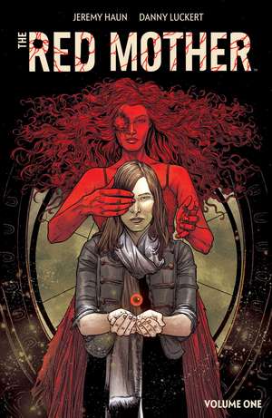 The Red Mother Vol. 1 de Jeremy Haun