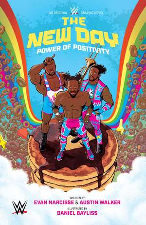 WWE: The New Day: Power of Positivity de Evan Narcisse