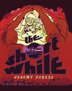 The Short While de Jeremy Sorese