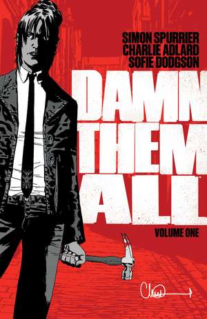 Damn Them All de Simon Spurrier