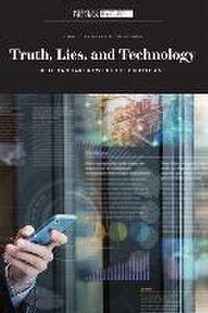 Truth, Lies, and Technology de Scientific American Editors