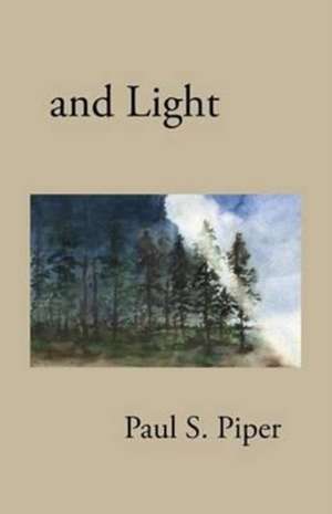 and Light de Paul S Piper