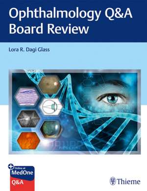 Ophthalmology Q&A Board Review de Lora Glass