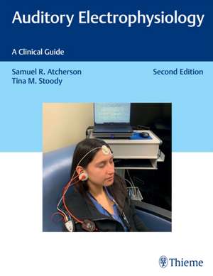 Auditory Electrophysiology de Samuel R. Atcherson